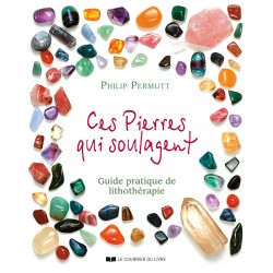 Ces pierres qui soulagent :...